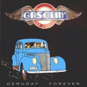 Derudaf Forever Gasolin' - Derudaf Forever Album Cover